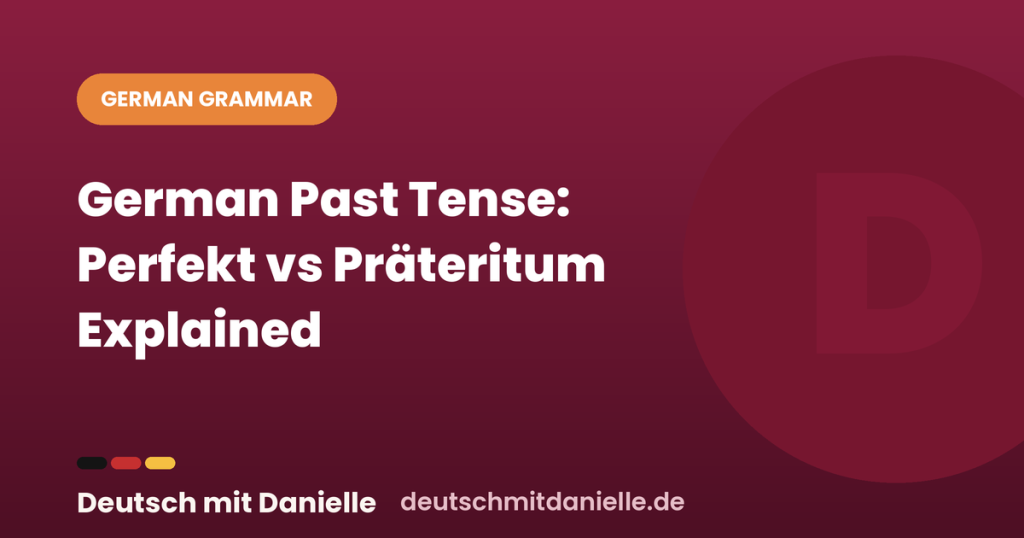 dmd german past tense perfekt praeteritum