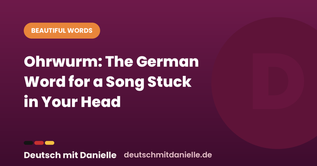dmd german word ohrwurm