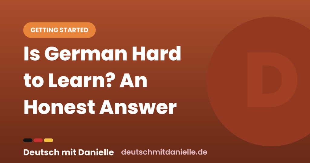 Is German Hard to Learn? An Honest Answer dmd is german hard to learn